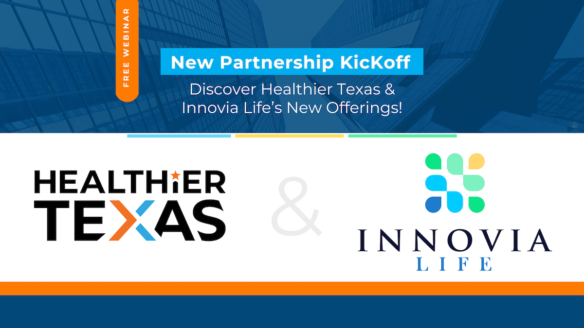 Healthier Texas & Innovia Life Partnership Kickoff event